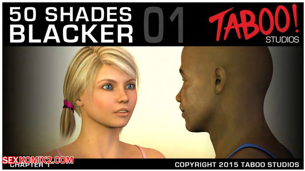 Porn comic 50 Shades Blacker. Chapter 1. Gonzo Studios.