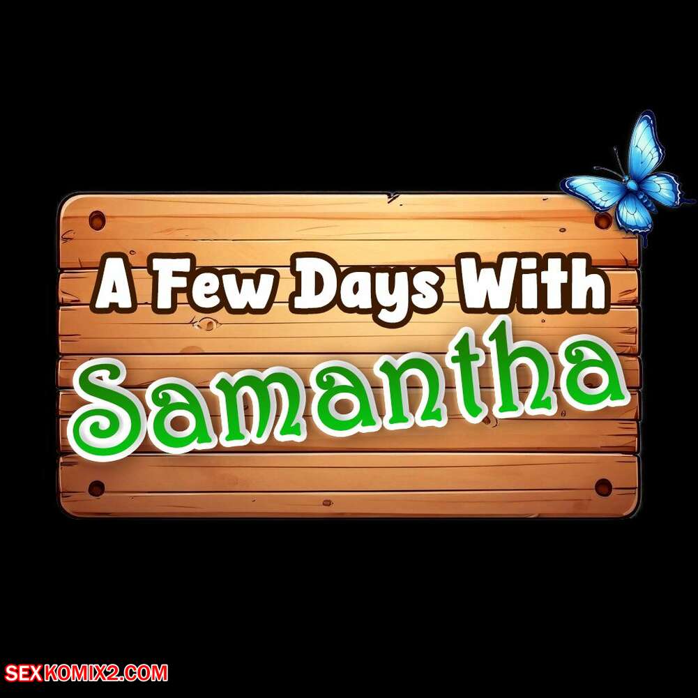 Porn comic A Few Days With Samantha. Hentai Panda