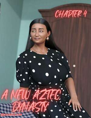 Porn comic A New Aztec Dynasty. Chapter 4. Redoxa , RawlyRawls.