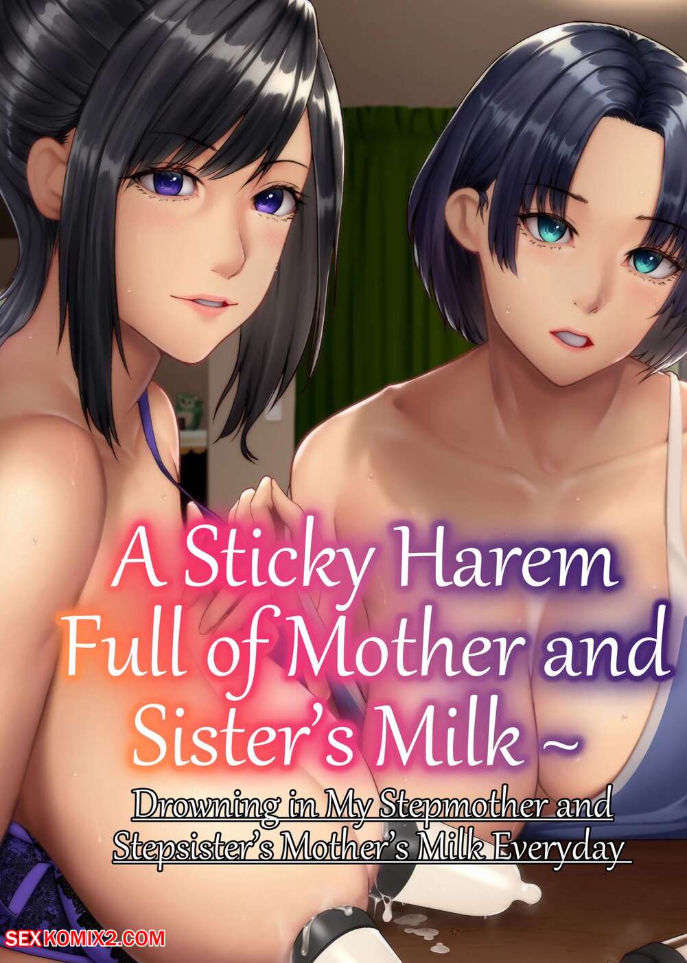 Porn comic A Sticky Harem Full of Mother and Sisters Milk. NCP