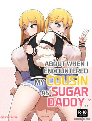 Porn comic About When I Encountered my Cousin as Sugar Daddy. Chapter 2. ABBB.