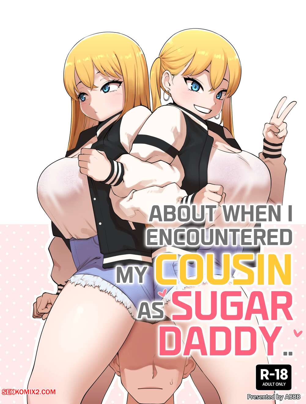 Porn comic About When I Encountered my Cousin as Sugar Daddy. Chapter 2. ABBB.