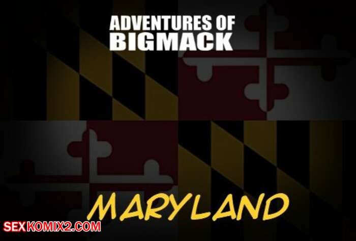 Porn comic Adventures of Big Mack. Maryland. Chapter 6. IllustratedInterracial.