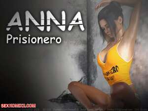 Porn comic Anna. Prisionero. Chapter 5. SedesDiS.