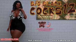 Porn comic Big Black Cocks. Chapter 12. CrazyDad3D