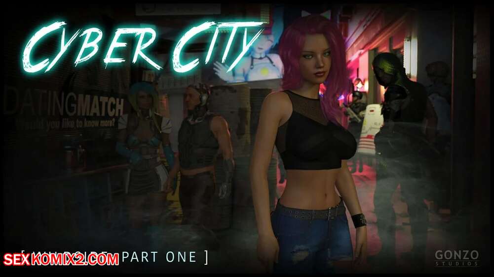 Porn comic Cyber City. Chapter 1. Gonzo Studios.