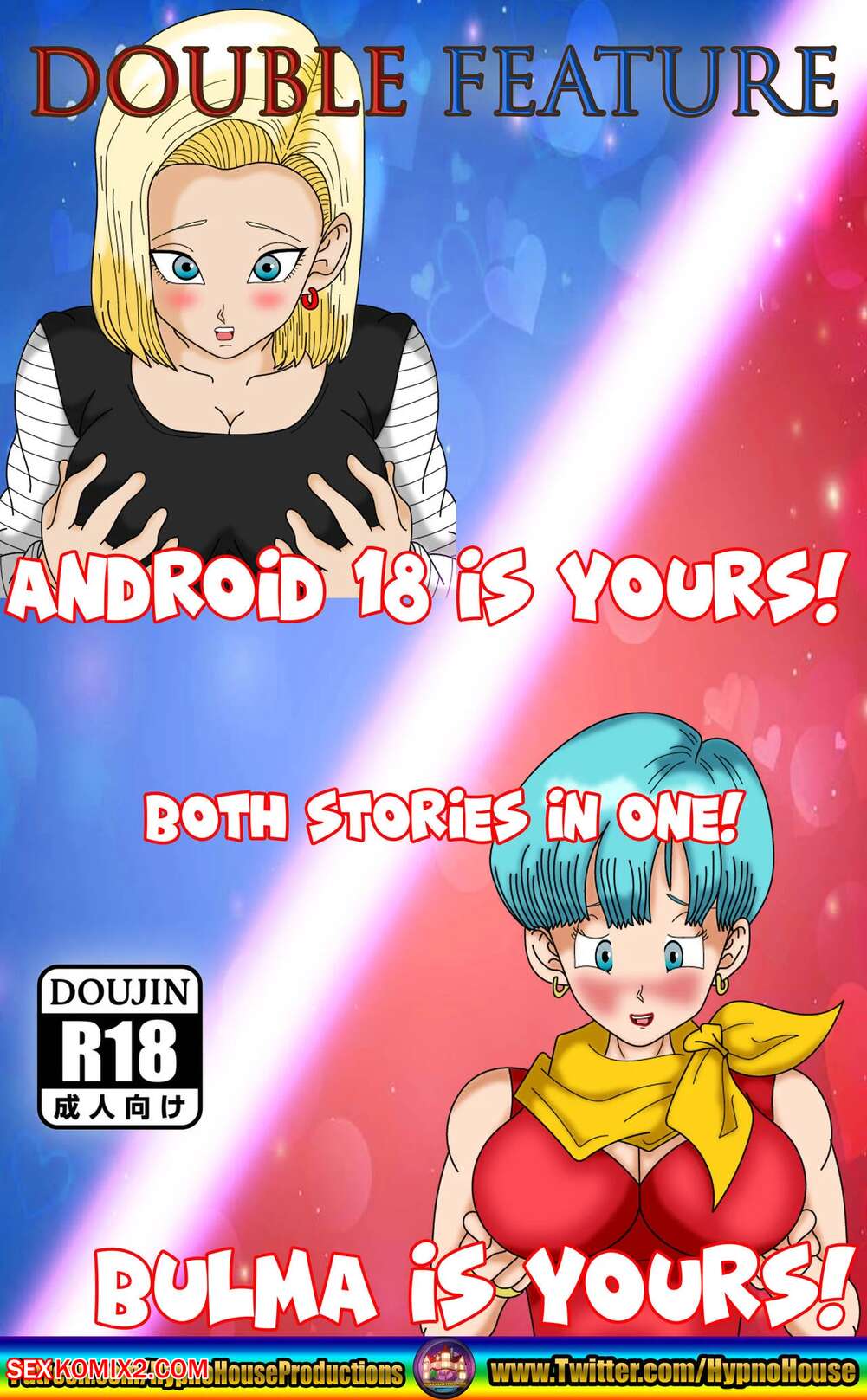 Porn comic Double Feature Android 18 & Bulma is Yours