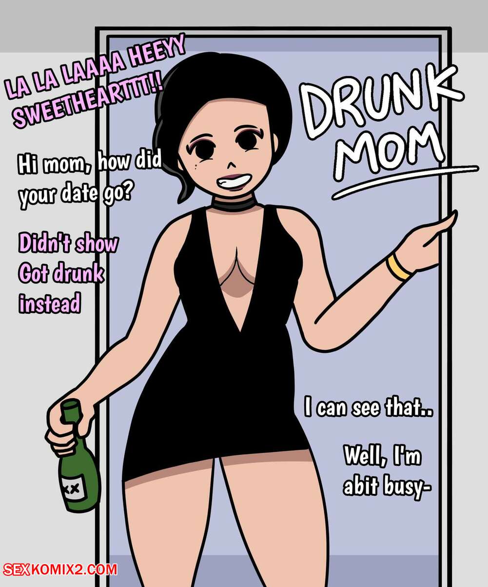 Porn comic Drunk Mom. Uniimom