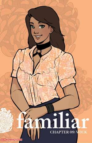 Porn comic Familiar. Soushiyo. Act 2. Chapter 09. Wick