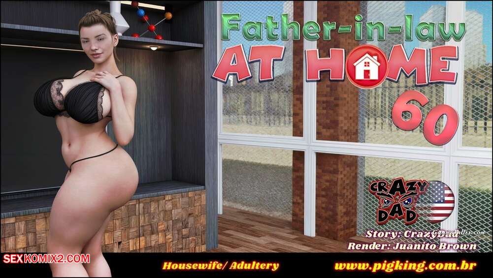 Porn comic Father In Law At Home. Chapter 60. CrazyDad3D
