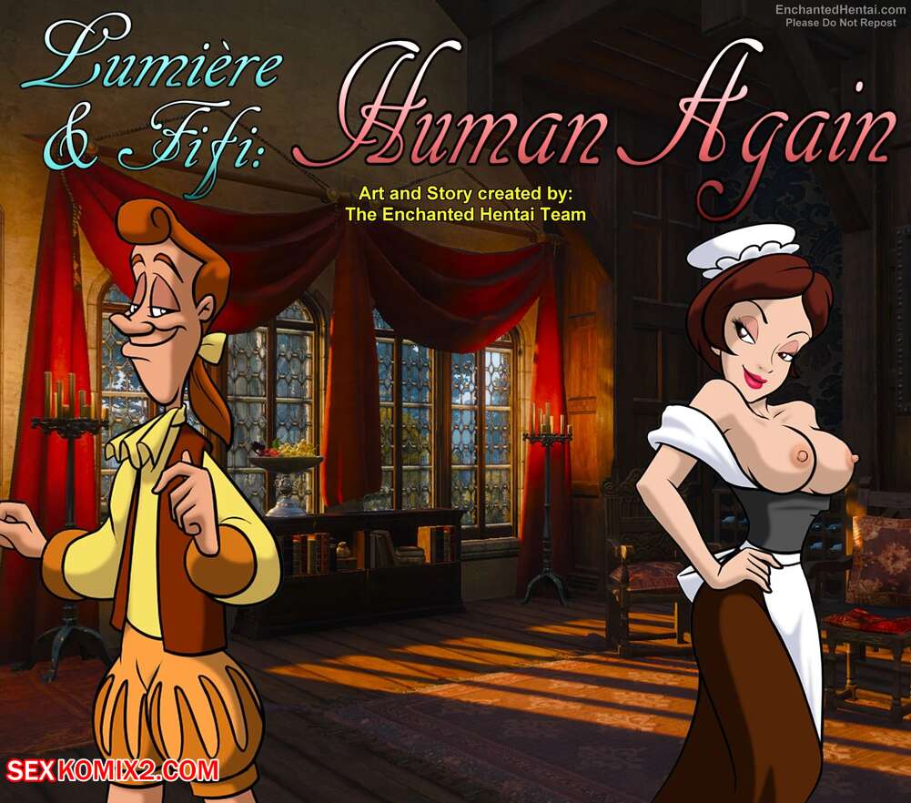 Porn comic Fifi & Lumiere. Human Again. Chapter 1. EnchantedHentai.