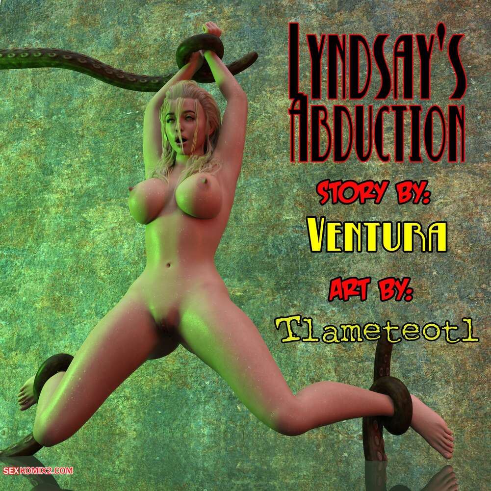 Porn comic Lindsays Abduction. Tlameteotl