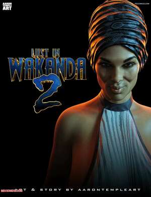 Porn comics 3D Lust In Wakanda. Chapter 2. AaronTempleArt