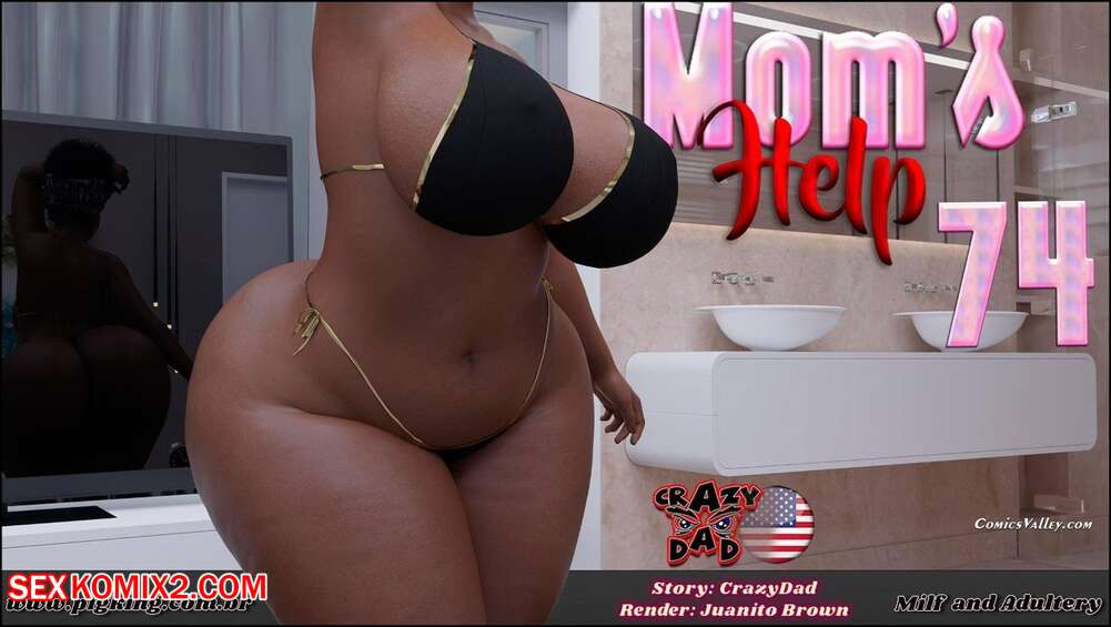 Porn comic Moms Help. Chapter 74. CrazyDad3D