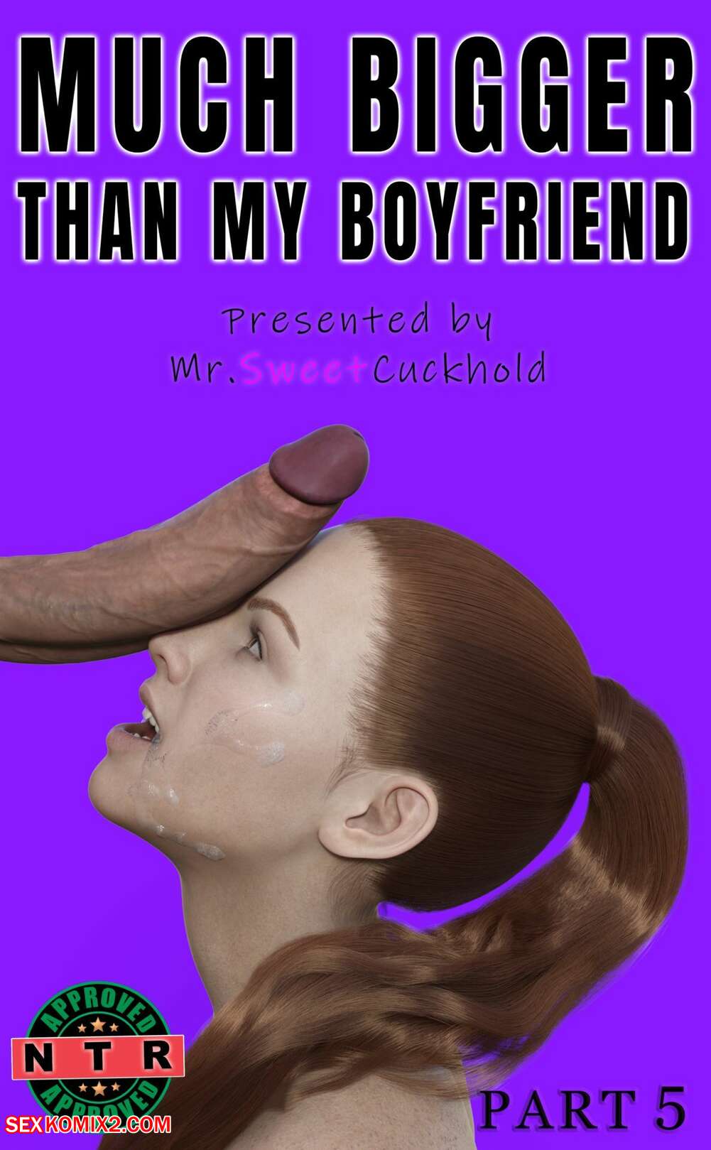 Porn comic Much bigger than my boyfriend. Chapter 5. Mr.SweetCuckhold.