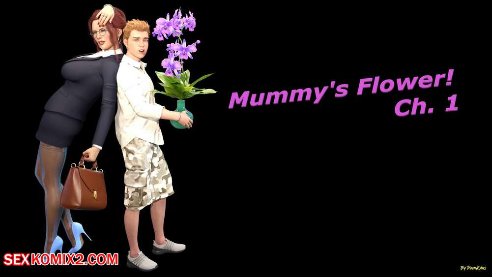 Porn comic Mummys Flower. Romolus