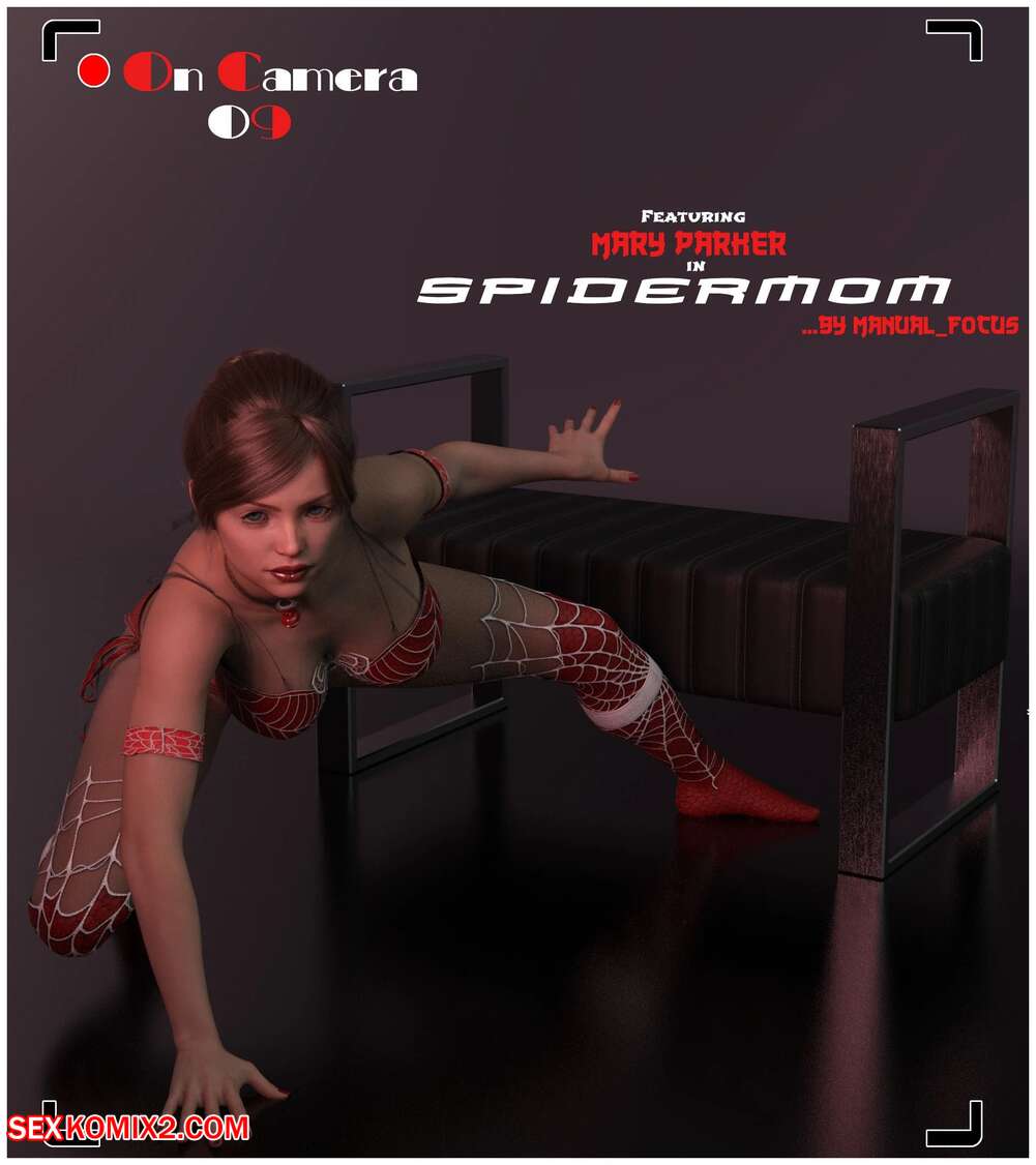 Porn comic On Camera. Spidermom. Chapter 9. Manual Focus.
