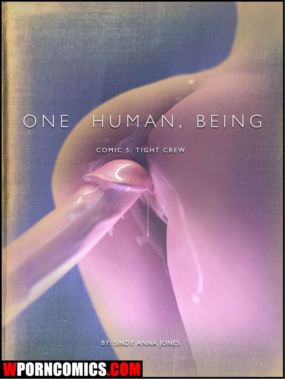 Porn comic One Human Being. Tight Crew. Part 5