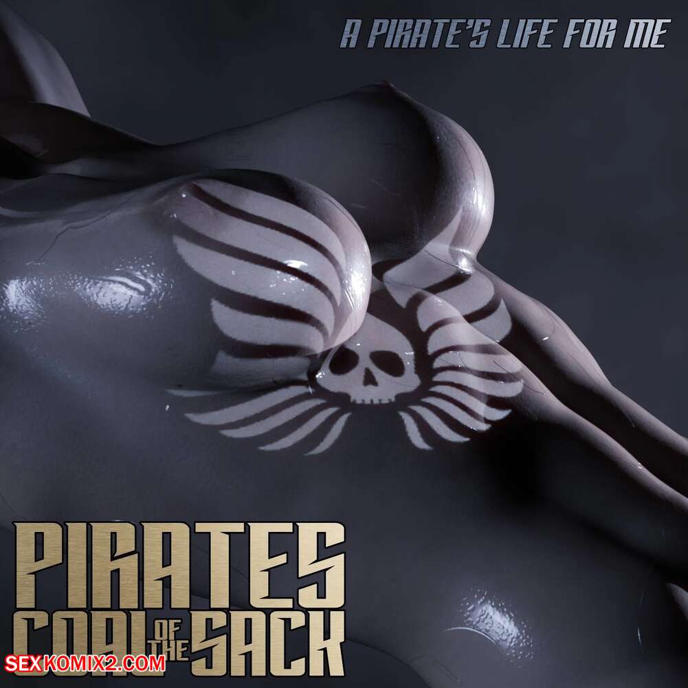 Porn comic Pirates of the Coal Sack.  Chapter 11. DangerousLines.