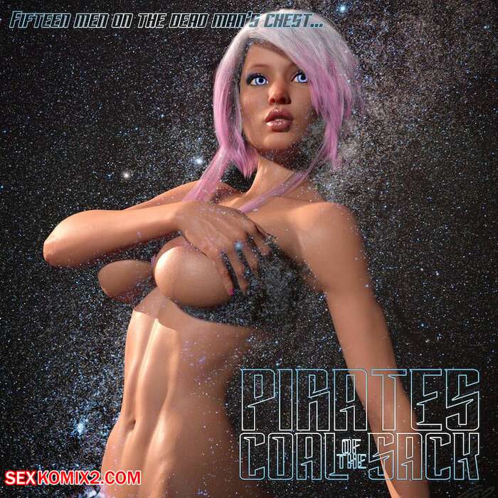 Porn comic Pirates of the Coal Sack. Chapter 2.  DangerousLines.