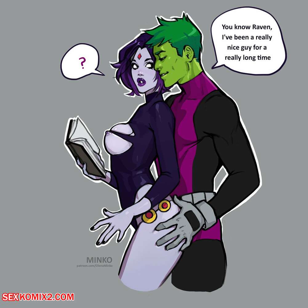 Porn comic Raven and Beast Boy. Chapter 1. Teen Titans. Olena Minko.