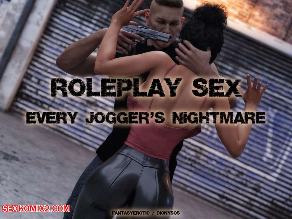 Porn comic Roleplay Sex. Every Joggers Nightmare. Chapter 3. Dionysos.