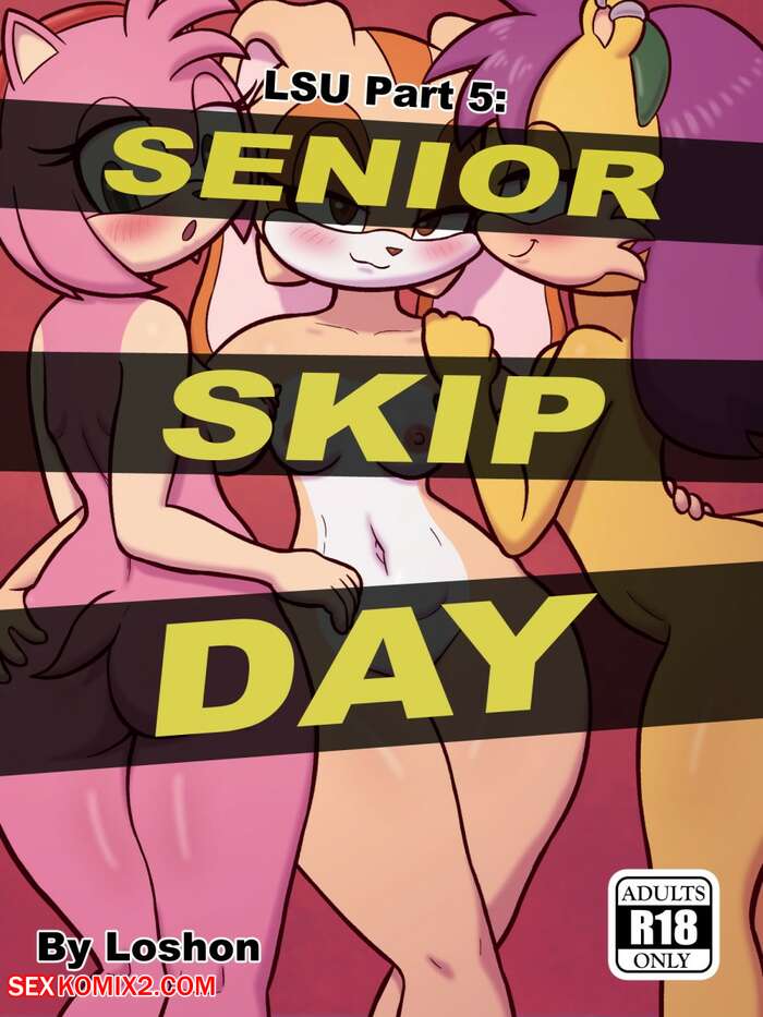 Porn comic Senior Skip Day. Loshon
