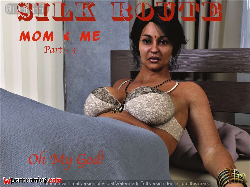 Porn comic Silk Route. Mom & Me. Chapter 3. Ira Raman.