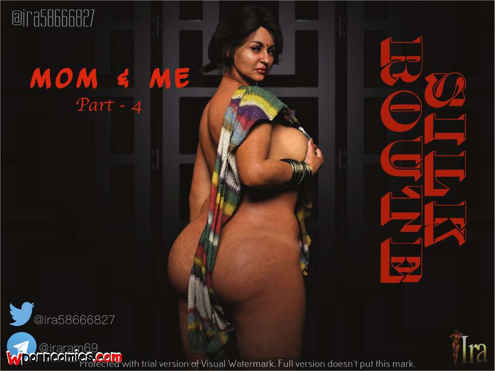 Porn comic Silk Route. Mom & Me. Chapter 4. Ira Raman.