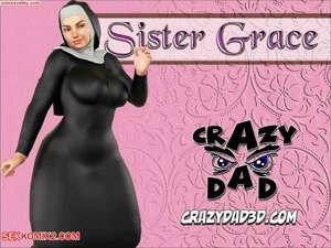 Porn comic Sister Grace. Chapter 1. Crazy Dad 3D