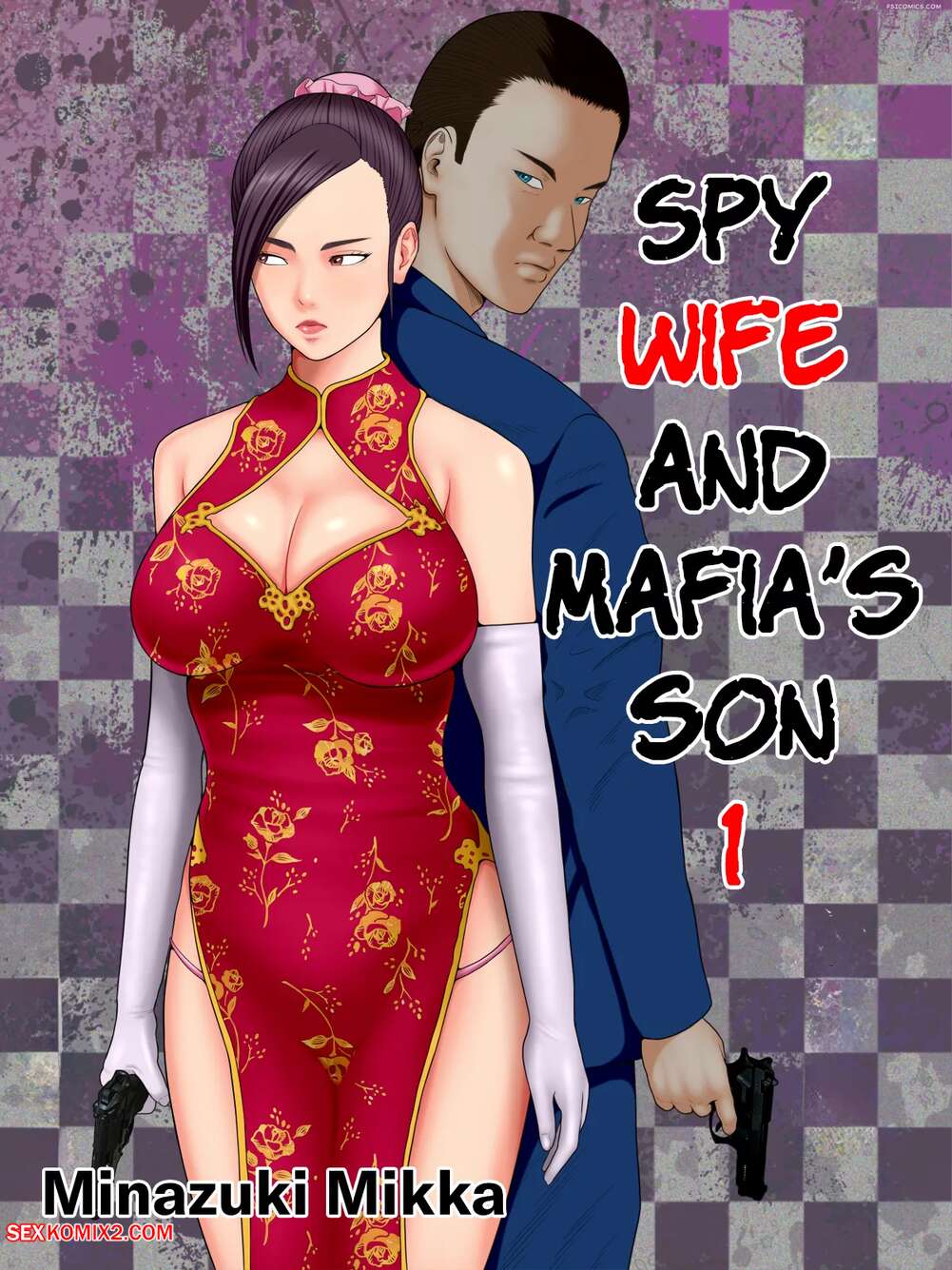 Porn comic Spy Wife and Mafias Son. Chapter 1. Minazuki Mikka