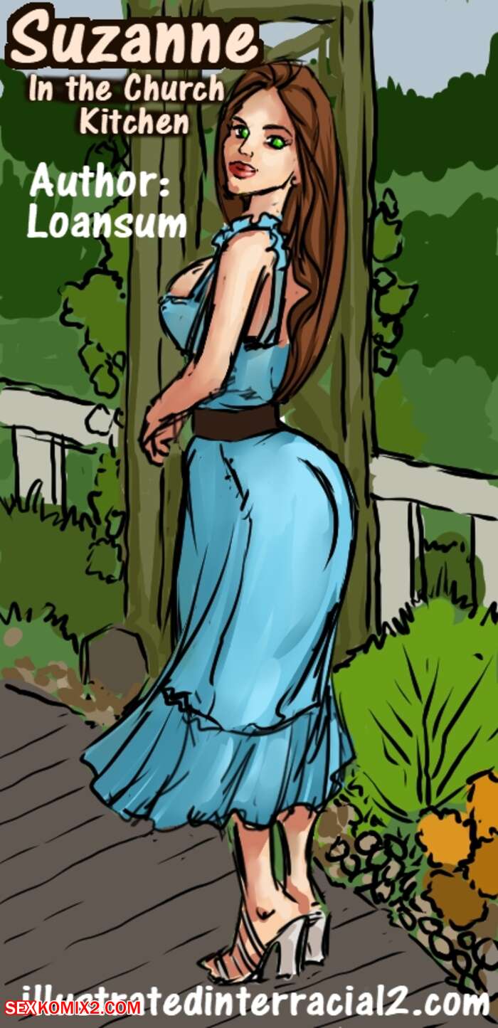 Porn comic Suzanne In The Church Kitchen. ILLUSTRATEDINTERRACIAL