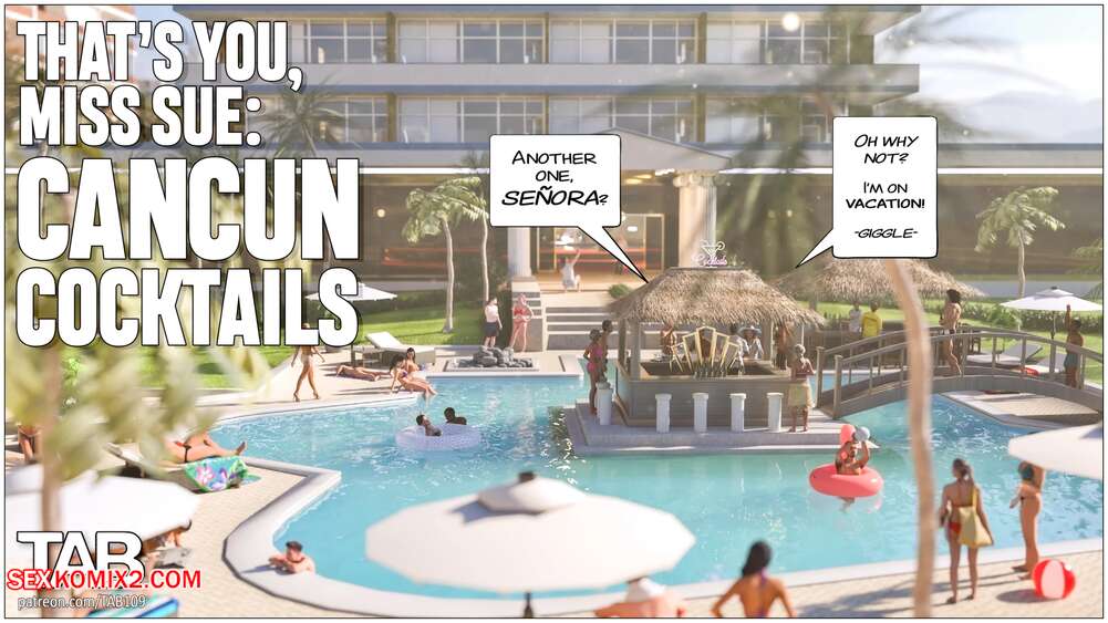 Porn comic Thats You, Miss Sue. Cancun Cocktails. Tab109