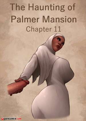 Porn comic The Haunting Of The Palmer Mansion. Chapter 11. JDSeal.