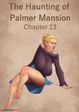 Porn comic The Haunting Of The Palmer Mansion. Chapter 13. JDSeal.