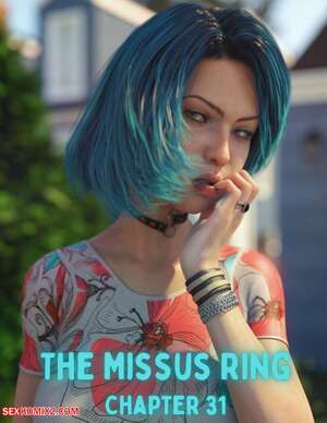 Porn comic The Missus Ring. Chapter 31. Lexx228 , RawlyRawls