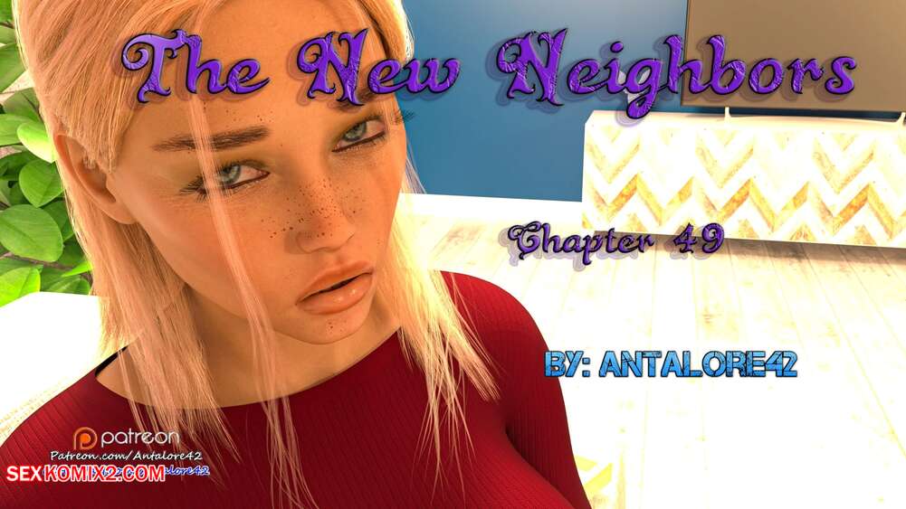 Porn comic The New Neighbors. Chapter 49. Antalore42
