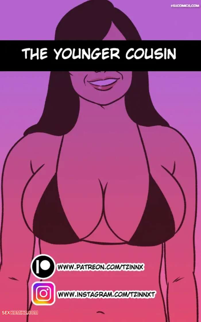 Porn comic The Younger Cousin. Tzinnxt