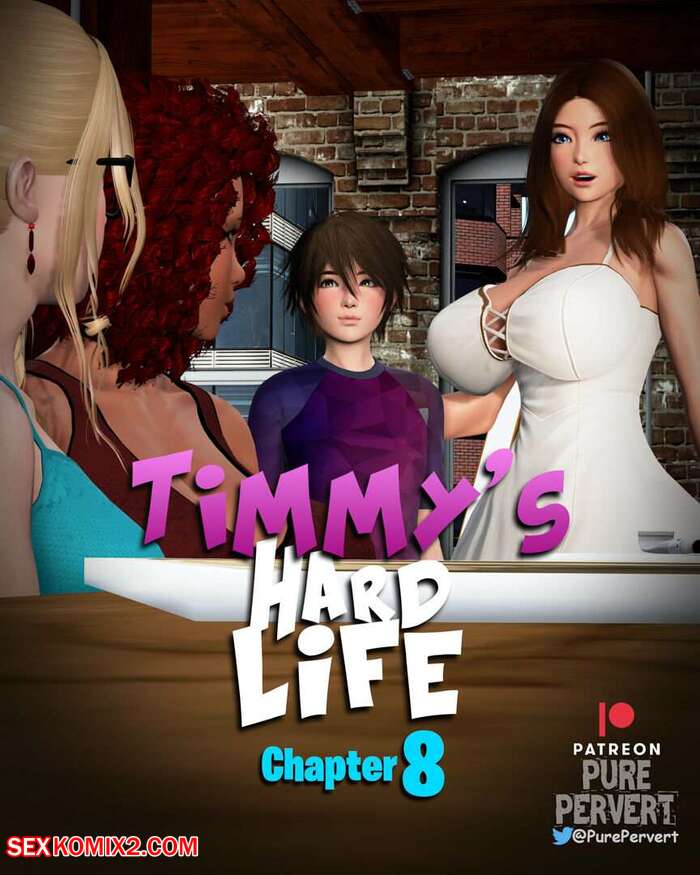 Porn comic Timmys Hard Life. Chapter 8. Pure Pervert